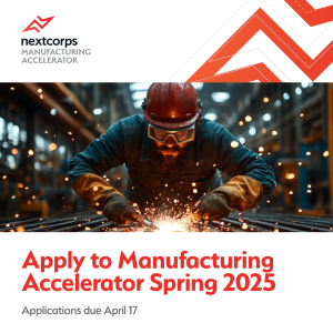 Apply to NextCorps' Manufacturing Accelerator