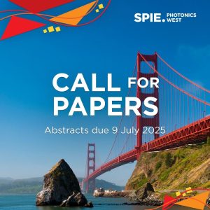 SPIE Photonics West Call for Papers